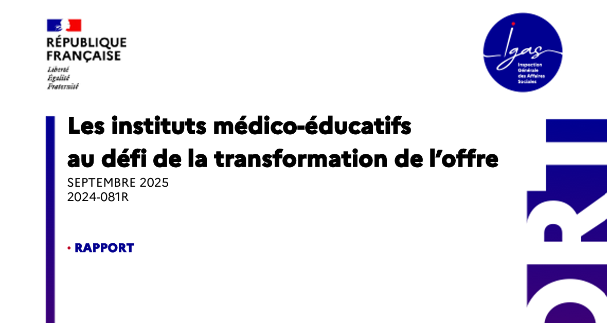 Note sur la publication du rapport IGAS sur les IME