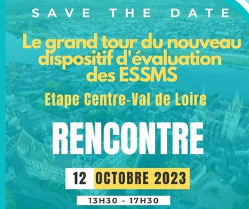 A vos agendas ! Journée régionale Evaluation des ESSMS du 12 octobre 2023